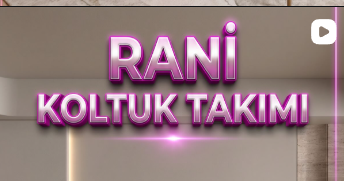 Rani Koltuk Takımı